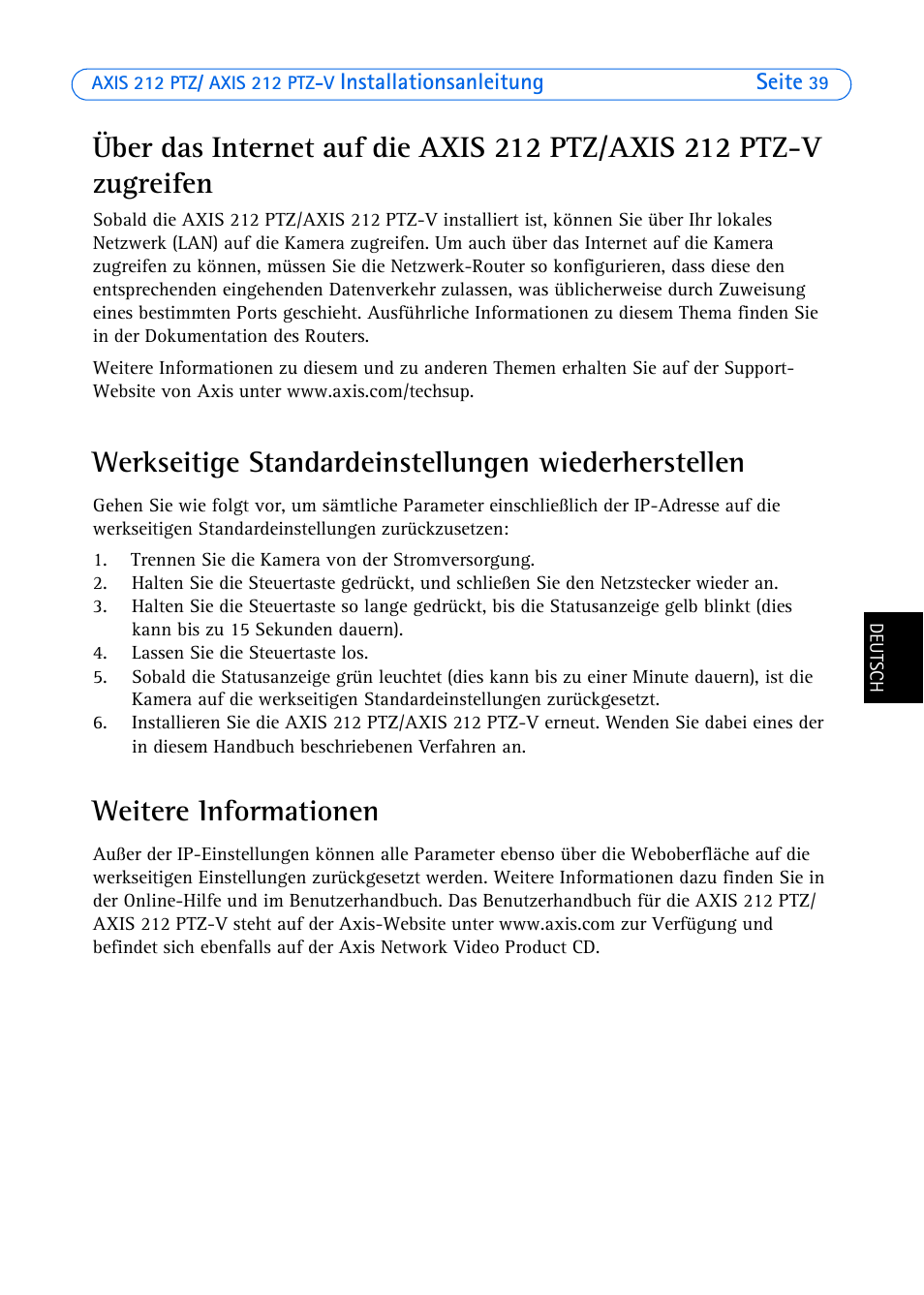 Werkseitige standardeinstellungen wiederherstellen, Weitere informationen | Axis Communications 212 PTZ-V User Manual | Page 39 / 69