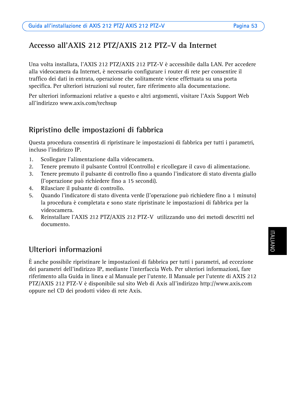 Ripristino delle impostazioni di fabbrica, Ulteriori informazioni | Axis Communications 212 PTZ-V User Manual | Page 53 / 69