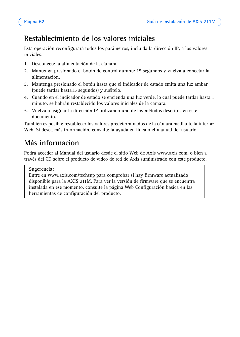 Restablecimiento de los valores iniciales, Más información | Axis Communications 211M User Manual | Page 62 / 64