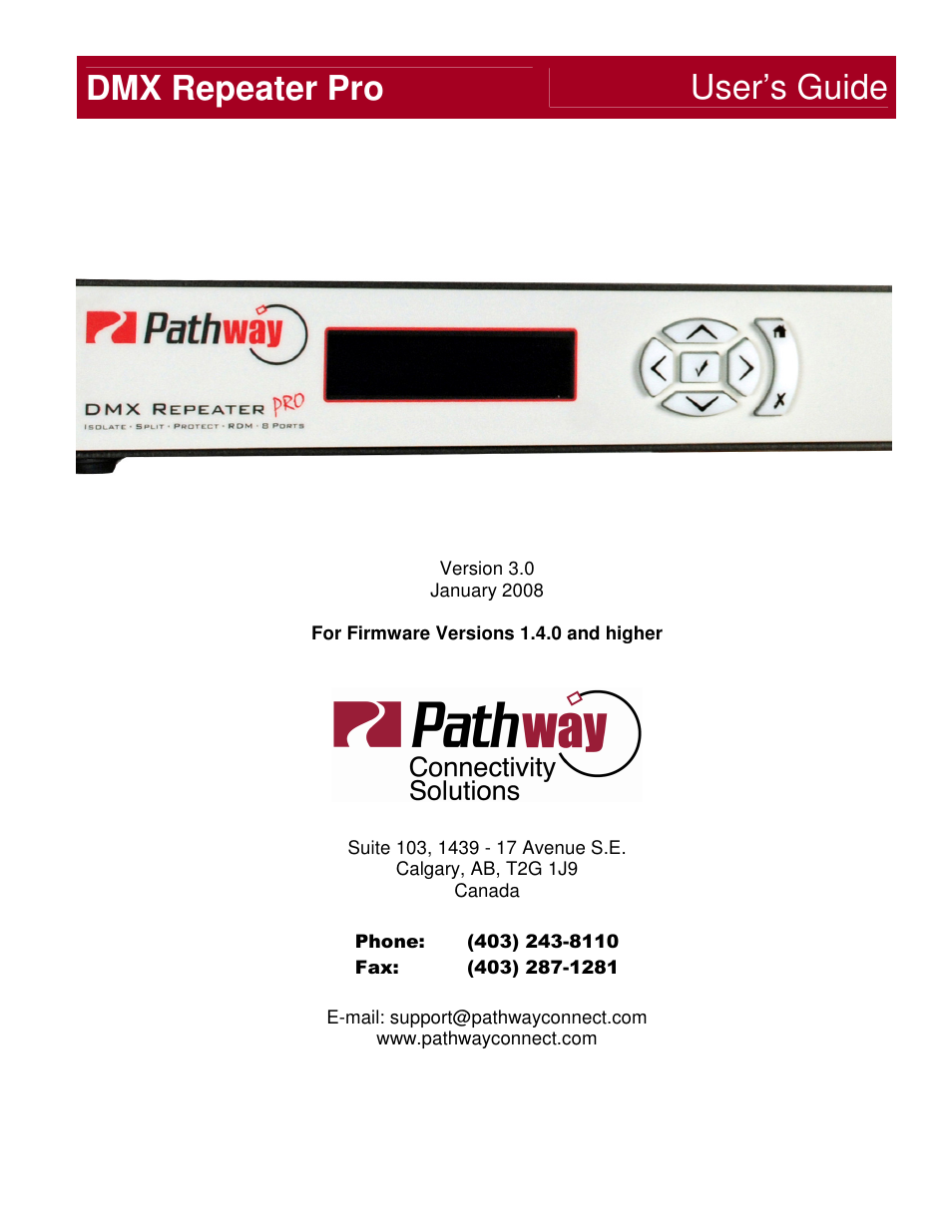 Pathway #910x DMX Repeater Pro for firmware of 1.4.0 or higher, click here User Manual | 15 pages