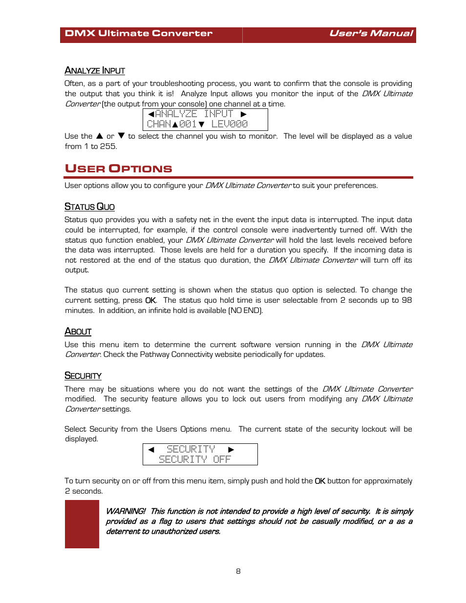 Analyze input, User options, Status quo | About, Security, Status quo about security | Pathway #8680 Ultimate Converter User Manual | Page 8 / 14