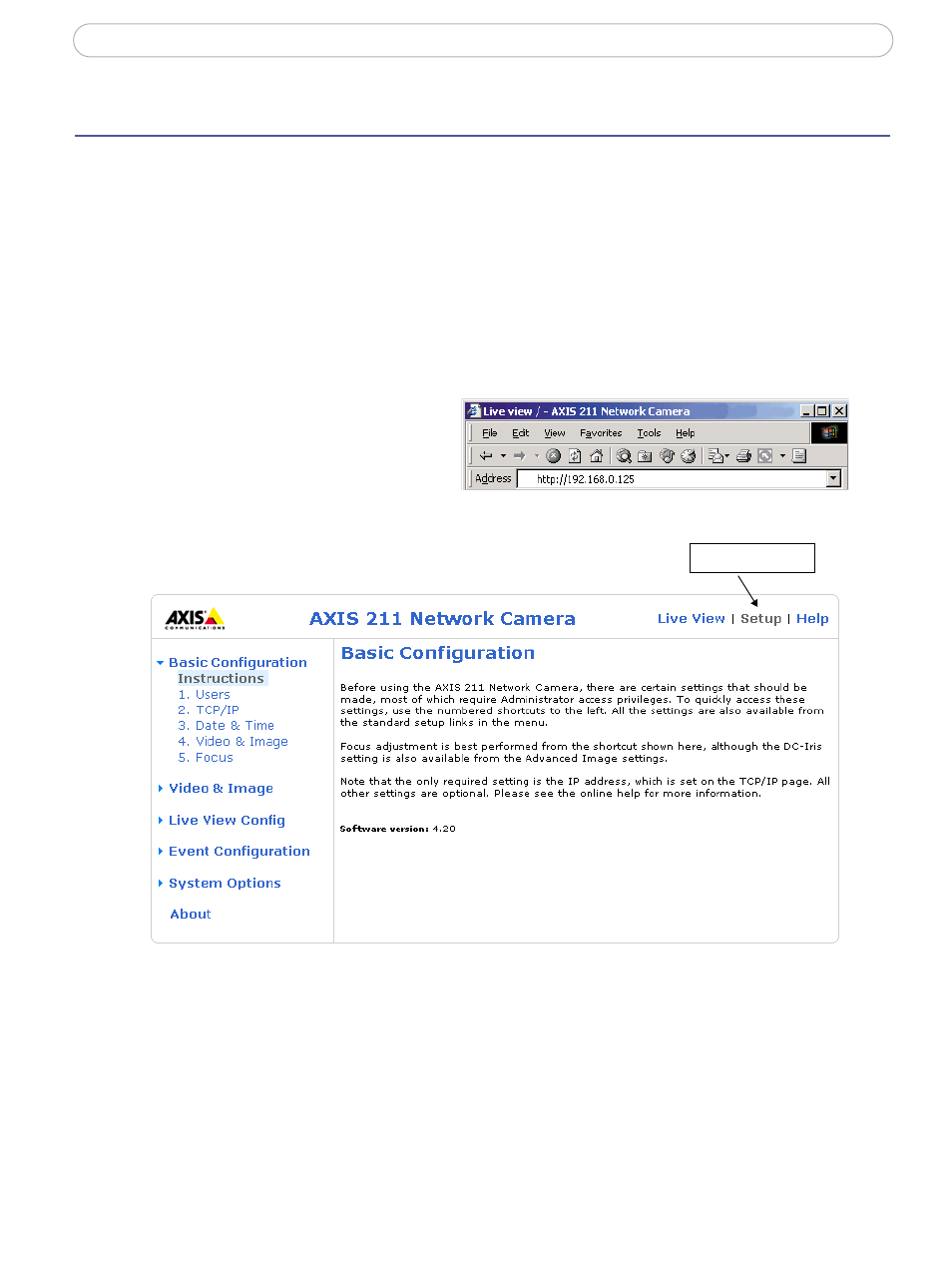 Configuration, Accessing the setup tools | Axis Communications 210/211 User Manual | Page 18 / 54