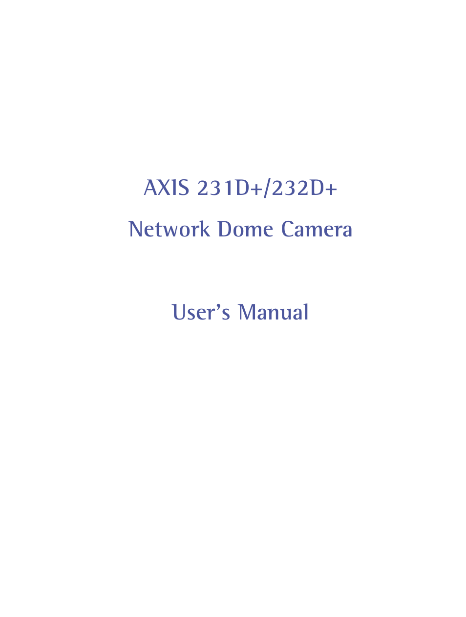 Axis Communications 231D+/232D+ User Manual | 70 pages