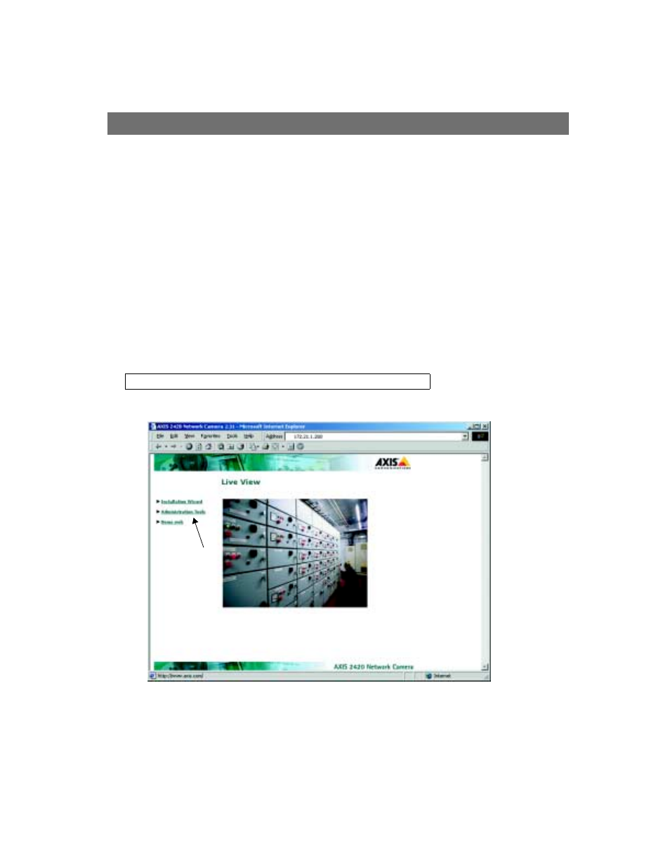 The administration tools | Axis Communications 2420 W/Lens User Manual | Page 20 / 103