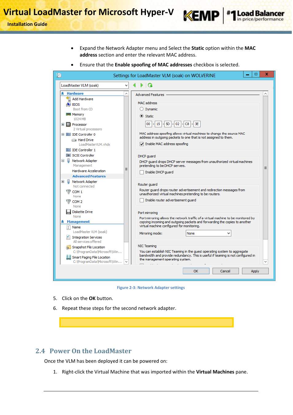 Power on the loadmaster, Virtual loadmaster for microsoft hyper-v, 4 power on the loadmaster | KEMP Hyper-V 2008 R2 User Manual | Page 8 / 18