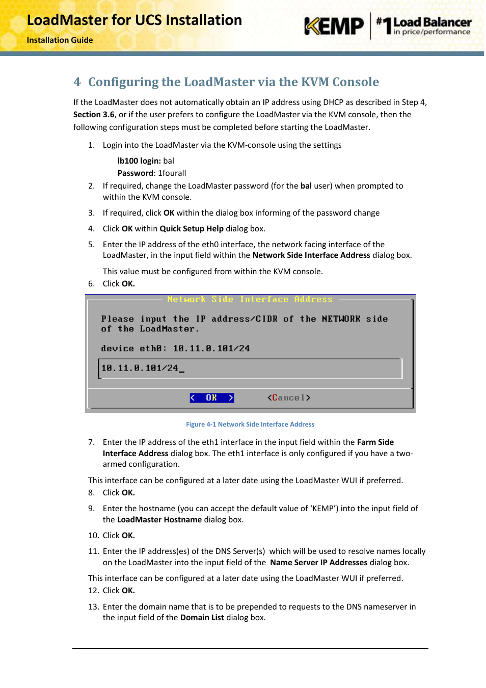 Configuring the loadmaster via the kvm console, 4 configuring the loadmaster via the kvm console | KEMP Cisco B-Series User Manual | Page 23 / 27