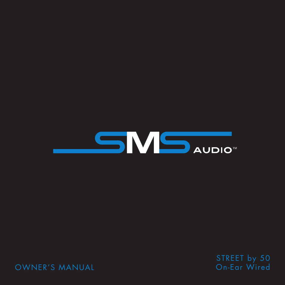 SMS Audio STREET by 50 User Manual | 16 pages