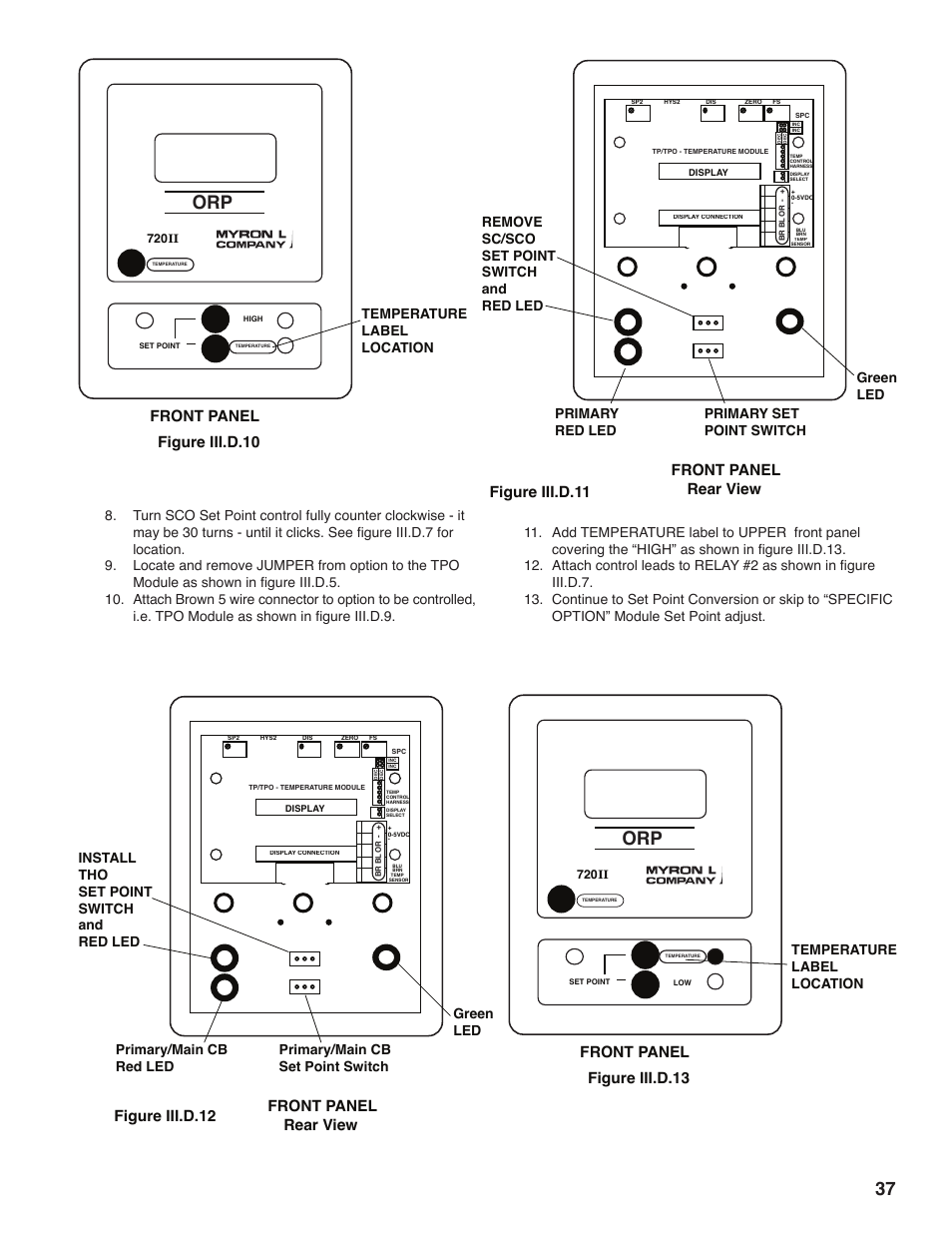 Front panel figure iii.d.10, Front panel rear view, Figure iii.d.11 front panel rear view | Figure iii.d.12, Front panel figure iii.d.13, Temperature label location, Primary red led primary set point switch green led, Remove sc/sco set point switch and red led, Install tho set point switch and red led | Myron L 729II User Manual | Page 41 / 68