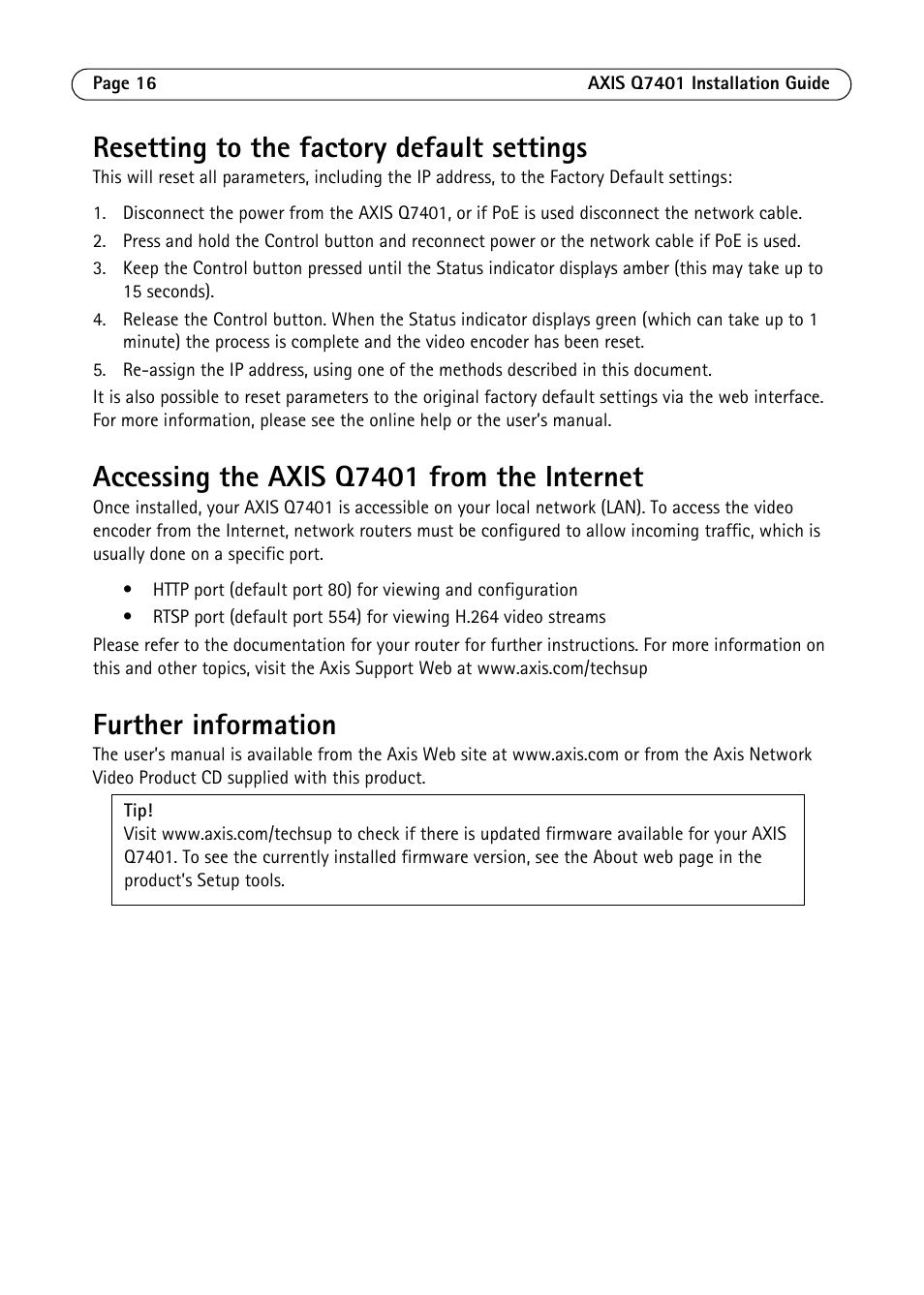 Resetting to the factory default settings, Accessing the axis q7401 from the internet, Further information | Axis Communications Video Encoder AXIS Q7401 User Manual | Page 16 / 82