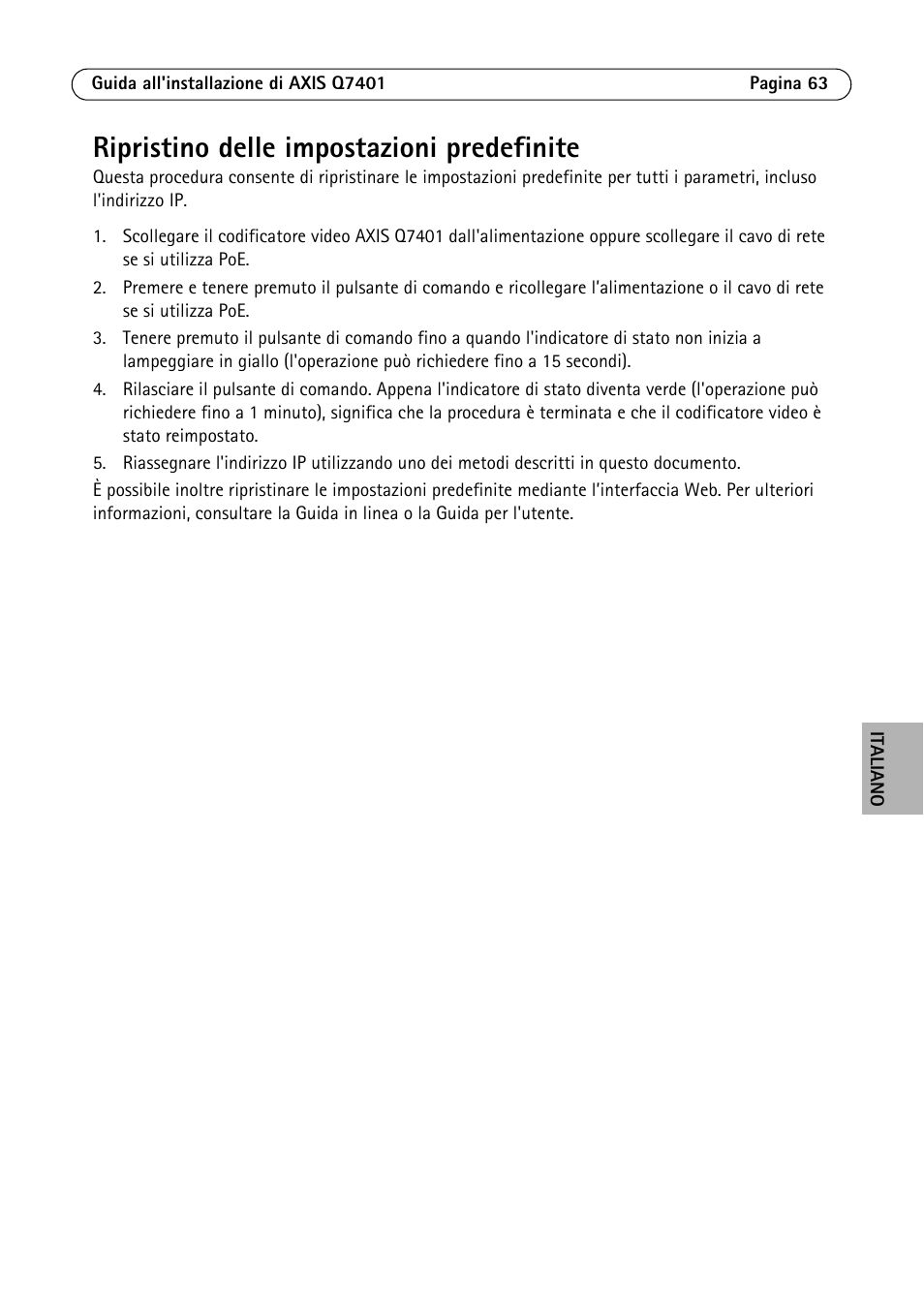 Ripristino delle impostazioni predefinite | Axis Communications Video Encoder AXIS Q7401 User Manual | Page 63 / 82