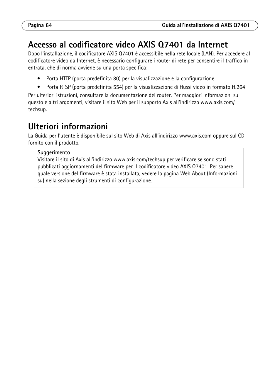 Ulteriori informazioni | Axis Communications Video Encoder AXIS Q7401 User Manual | Page 64 / 82