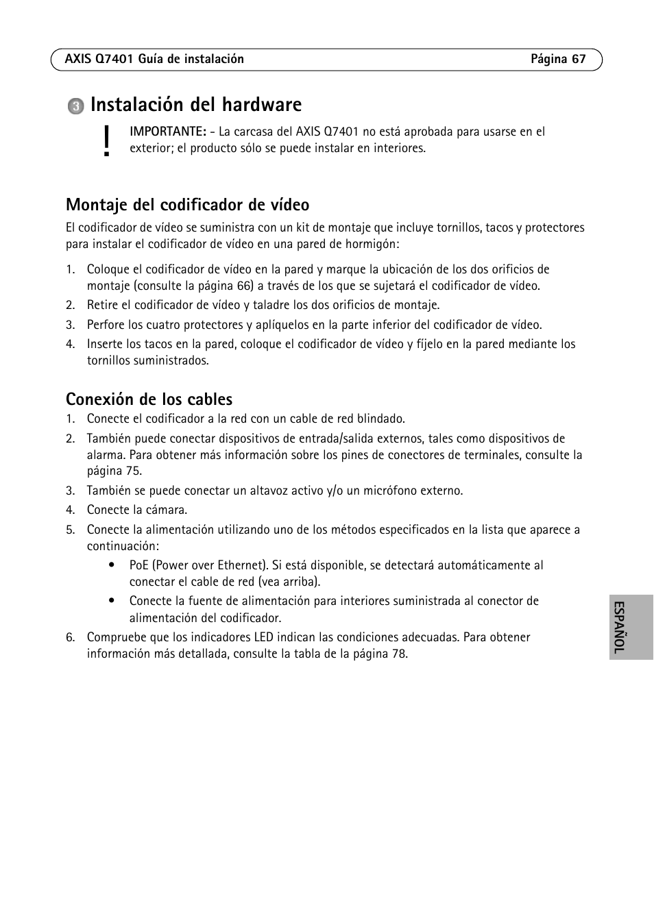 Instalación del hardware, Montaje del codificador de vídeo, Conexión de los cables | Axis Communications Video Encoder AXIS Q7401 User Manual | Page 67 / 82