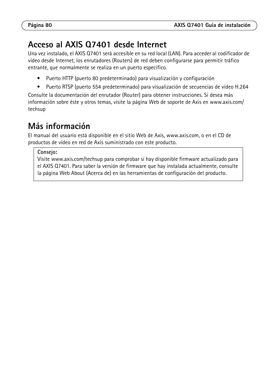 Acceso al axis q7401 desde internet, Más información | Axis Communications Video Encoder AXIS Q7401 User Manual | Page 80 / 82