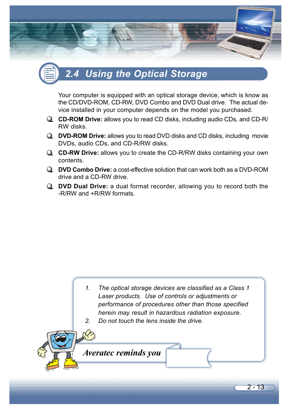 4 using the optical storage, Averatec reminds you | AVERATEC 6200 Series User Manual | Page 40 / 93