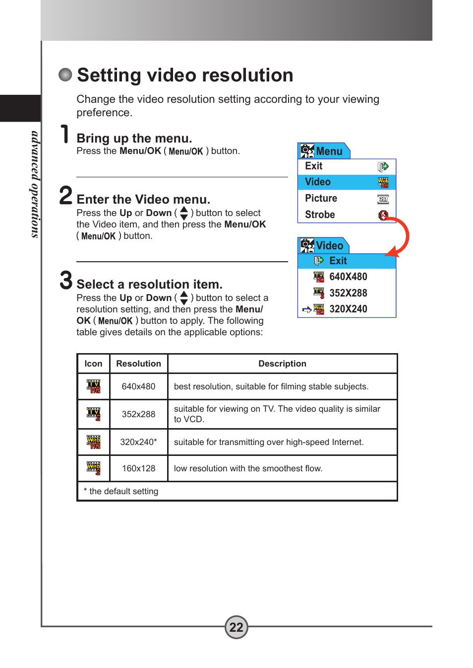Setting video resolution, Advanced operations 22, Bring up the menu | Enter the video menu | AIPTEK Pocket DV 5300 User Manual | Page 23 / 57
