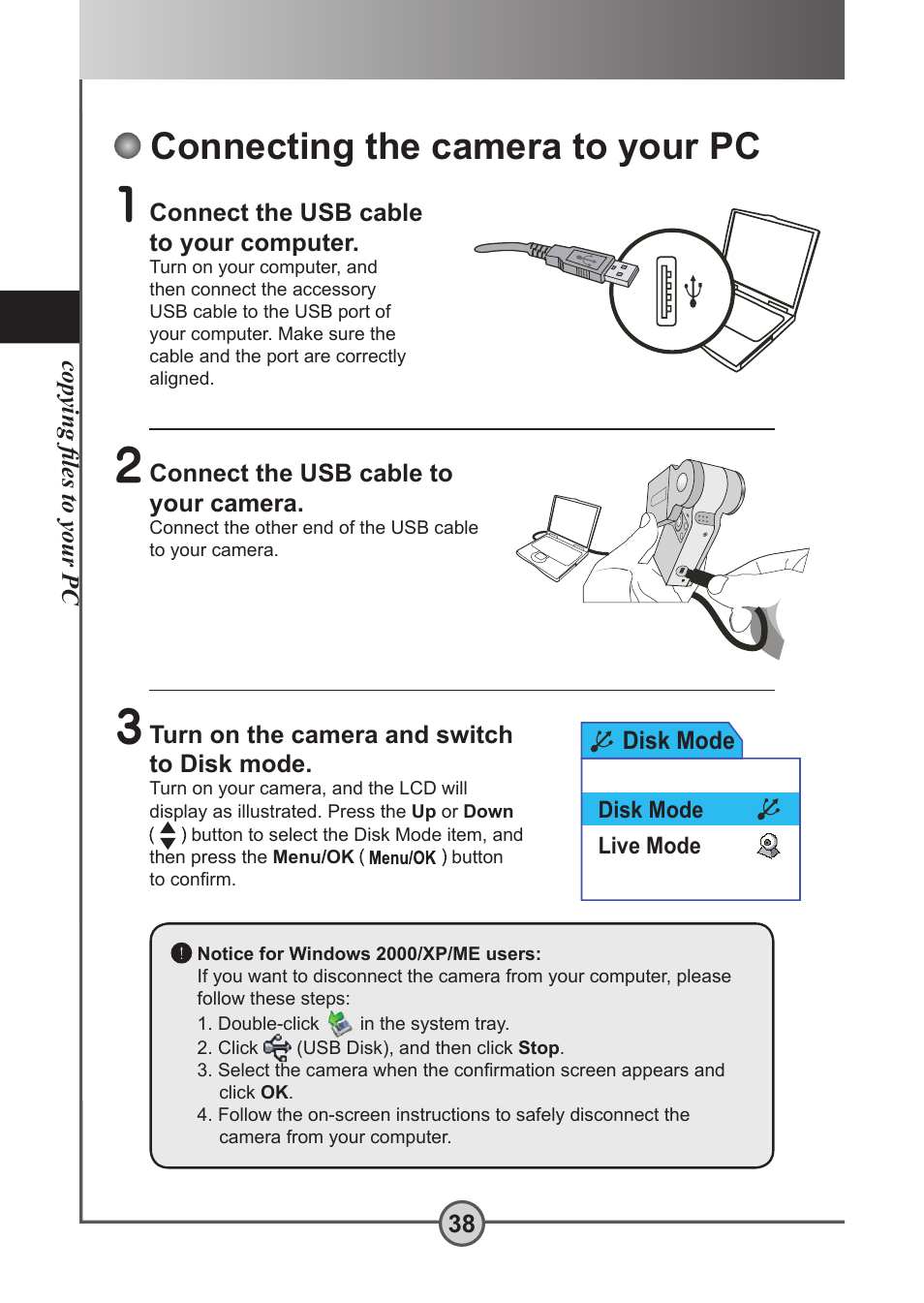 Connecting the camera to your pc, Copying ﬁles to your pc 38, Connect the usb cable to your computer | Connect the usb cable to your camera, Turn on the camera and switch to disk mode, Disk mode | AIPTEK Pocket DV 5300 User Manual | Page 39 / 57