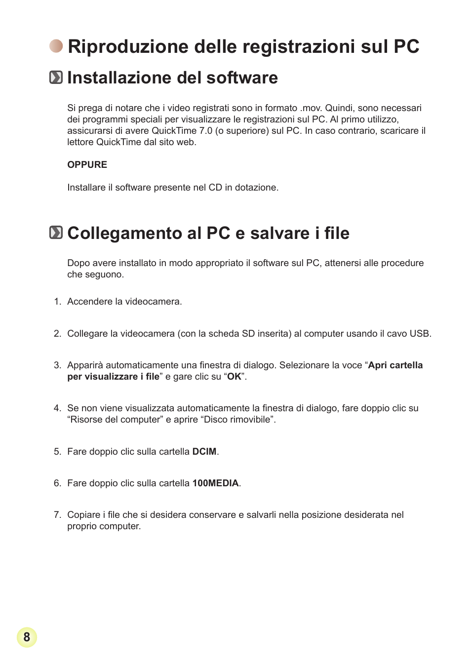 Riproduzione delle registrazioni sul pc, Riproduzione.delle.registrazioni.sul.pc, Installazione.del.software | Collegamento al pc e salvare i file | AIPTEK Action Z5X5P User Manual | Page 66 / 160