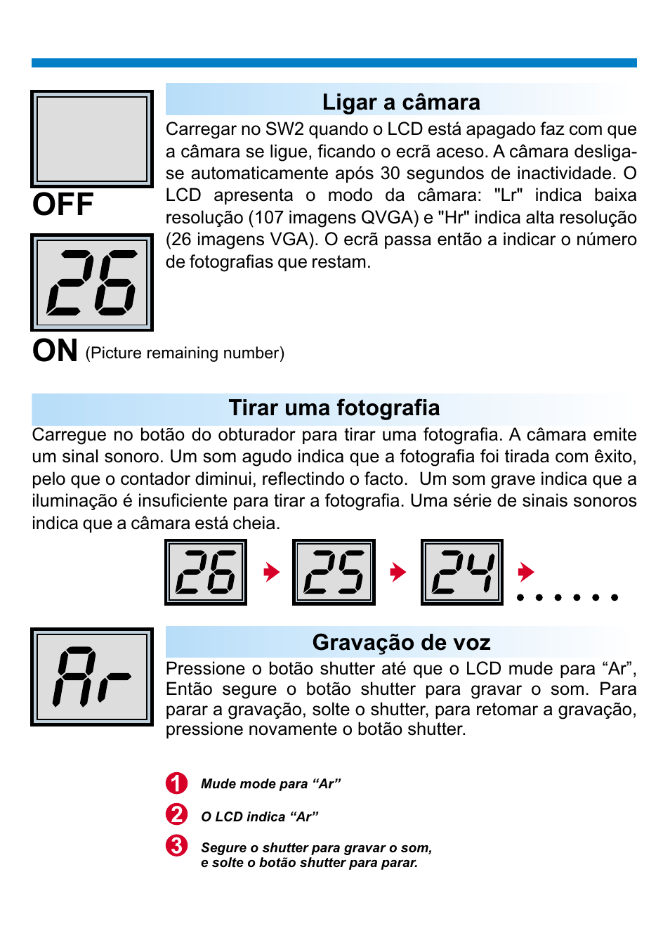 On off, Tirar uma fotografia, Ligar a câmara | Gravação de voz | AIPTEK PENCAM VOICE User Manual | Page 119 / 133