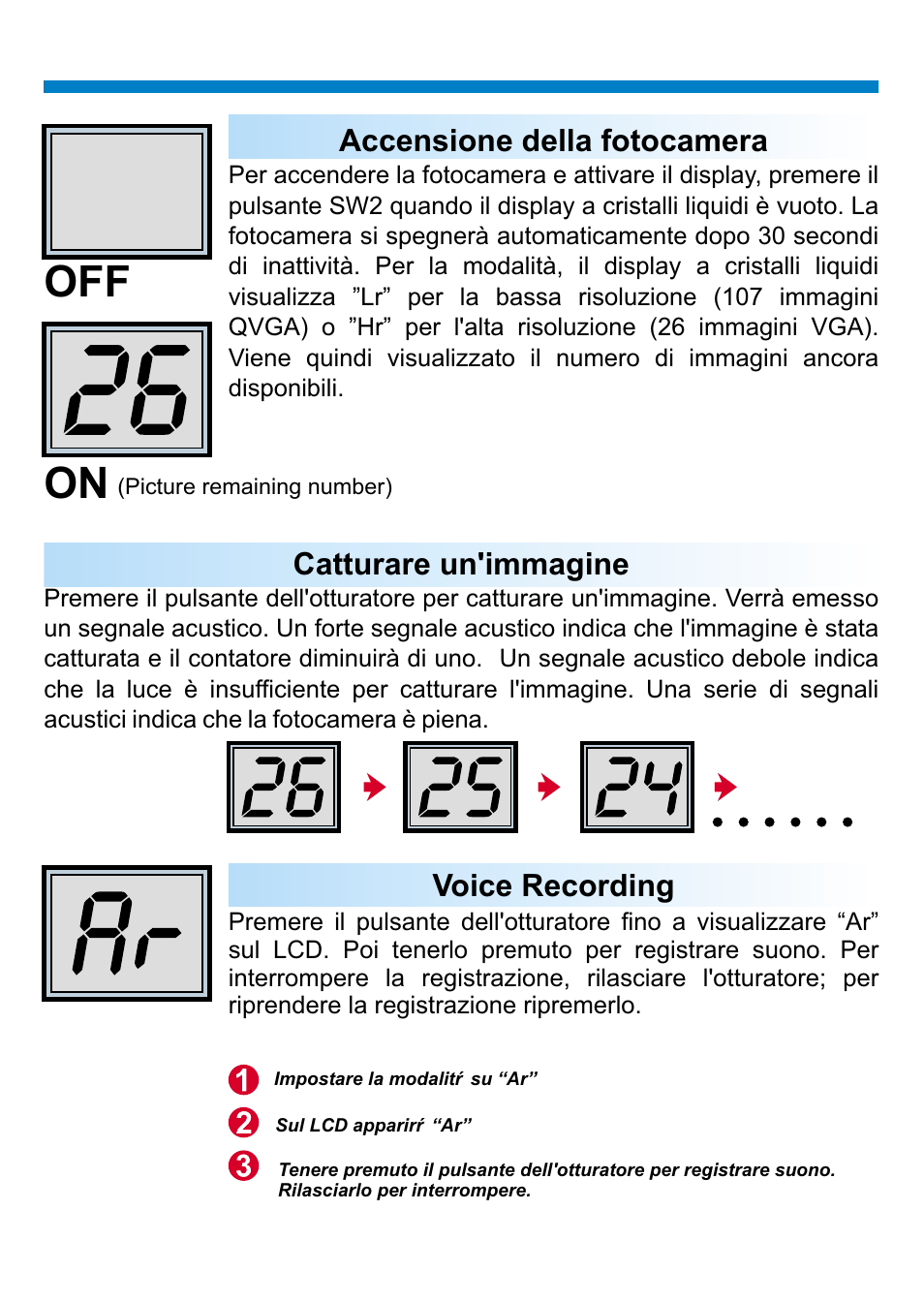 On off, Catturare un'immagine, Accensione della fotocamera | Voice recording | AIPTEK PENCAM VOICE User Manual | Page 43 / 133