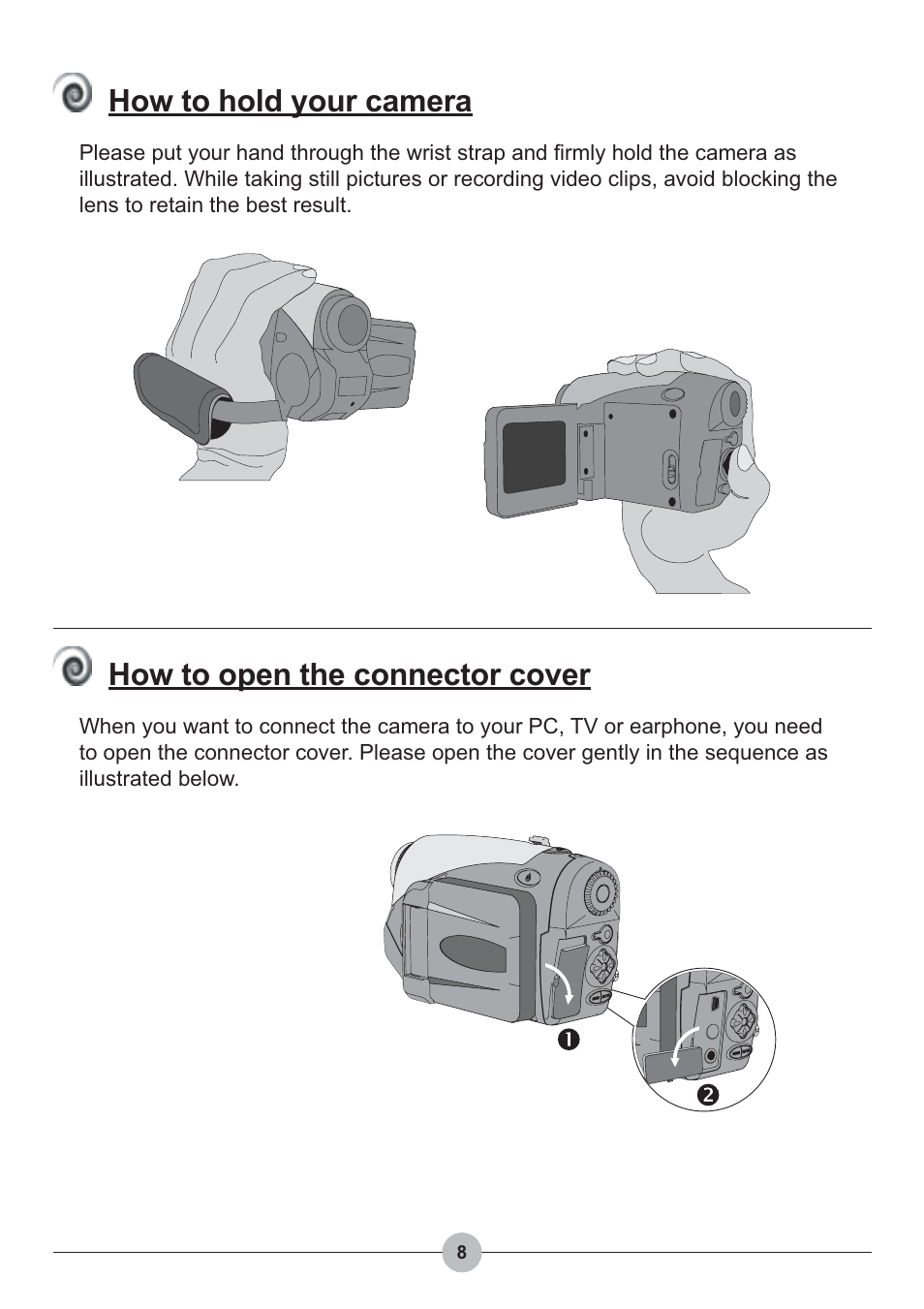 How to hold your camera, How to open the connector cover | AIPTEK Pocket DV 4100 User Manual | Page 9 / 44