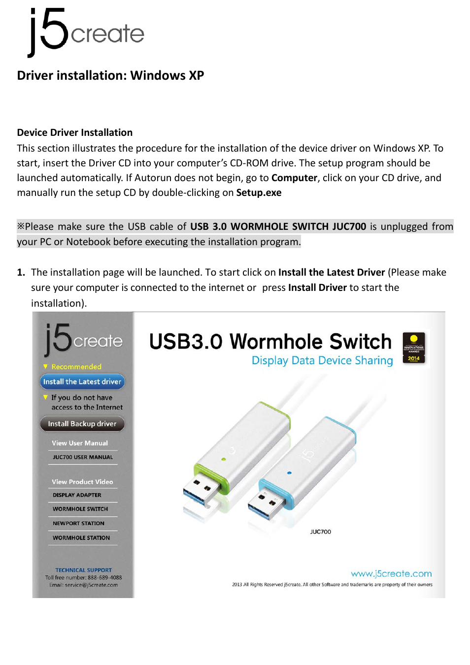 Driver installation: windows xp | j5 create JUC700 USB 3.0 Wormhole Switch DSS - Windows User Manual | Page 12 / 198