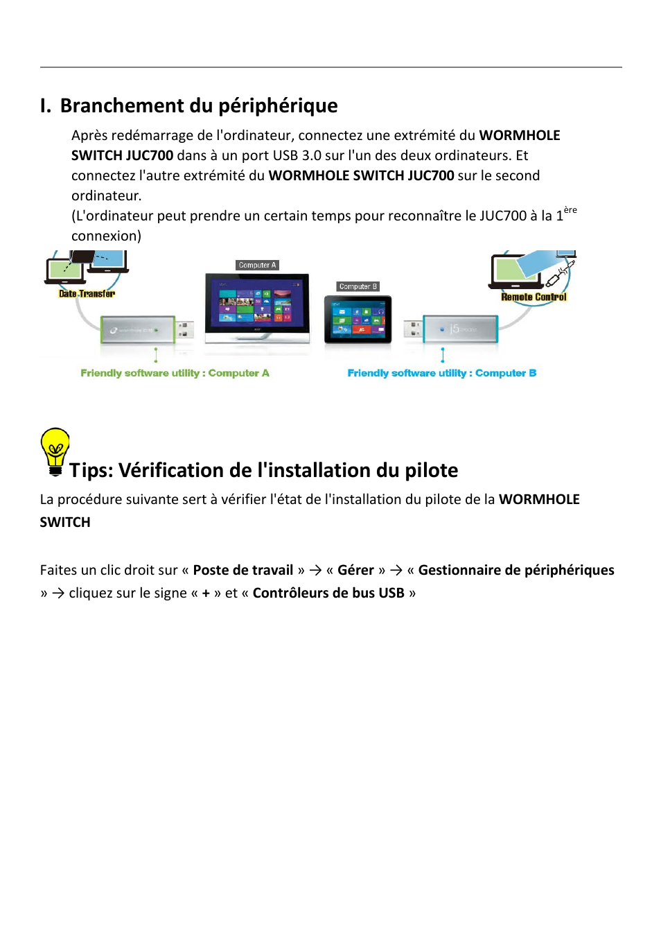 I. branchement du périphérique, Tips: vérification de l'installation du pilote, Branchement du périphérique | j5 create JUC700 USB 3.0 Wormhole Switch DSS - Windows User Manual | Page 50 / 198