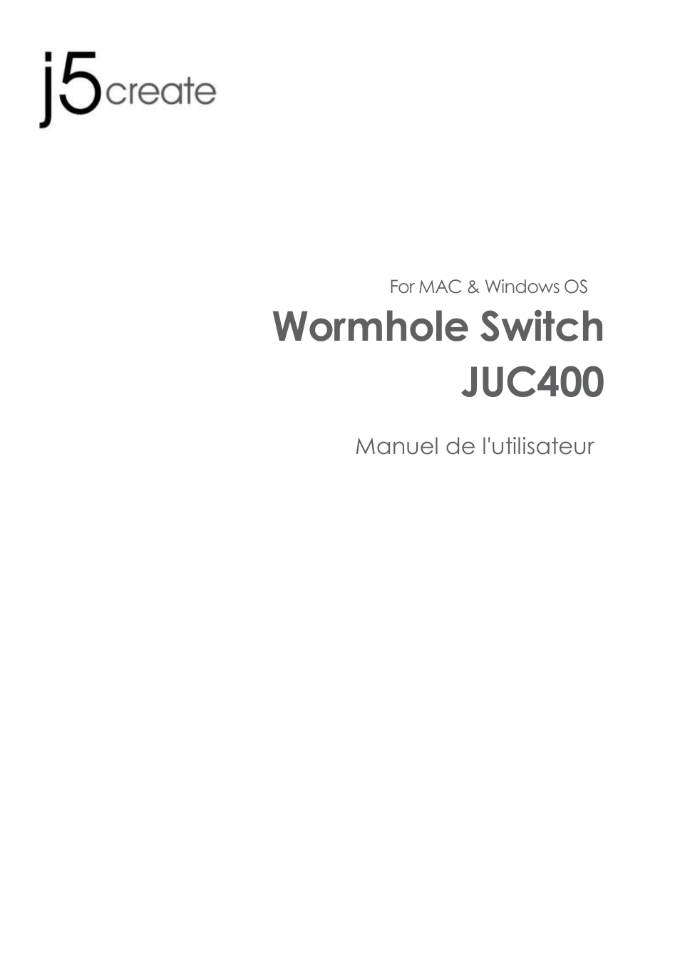 Juc400_manual_frenchv4.0_20130222, Manuel de l'utilisateur, Wormhole switch juc400 | j5 create JUC400 Wormhole - Windows & Mac User Manual | Page 12 / 79