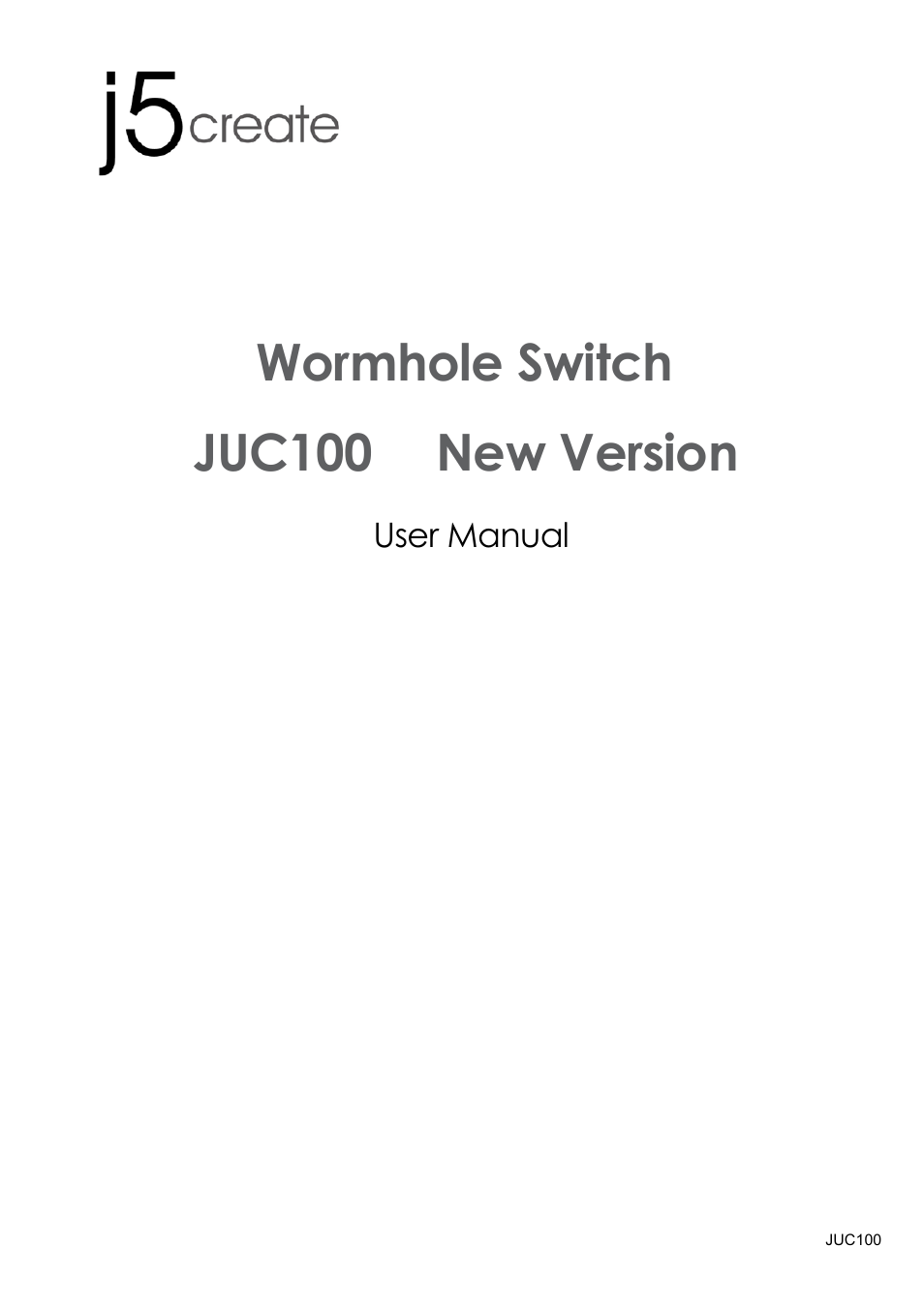 Juc100new-en-h2, User manual, Wormhole switch juc100 － new version | j5 create JUC100 Wormhole - Windows & Android User Manual | Page 2 / 80