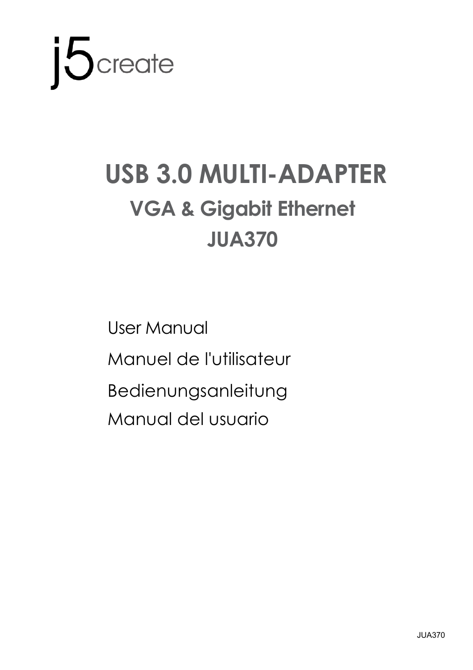 j5 create JUA370 - USB 3.0 Multi-Adapter VGA & Gigabit Ethernet User Manual | 181 pages