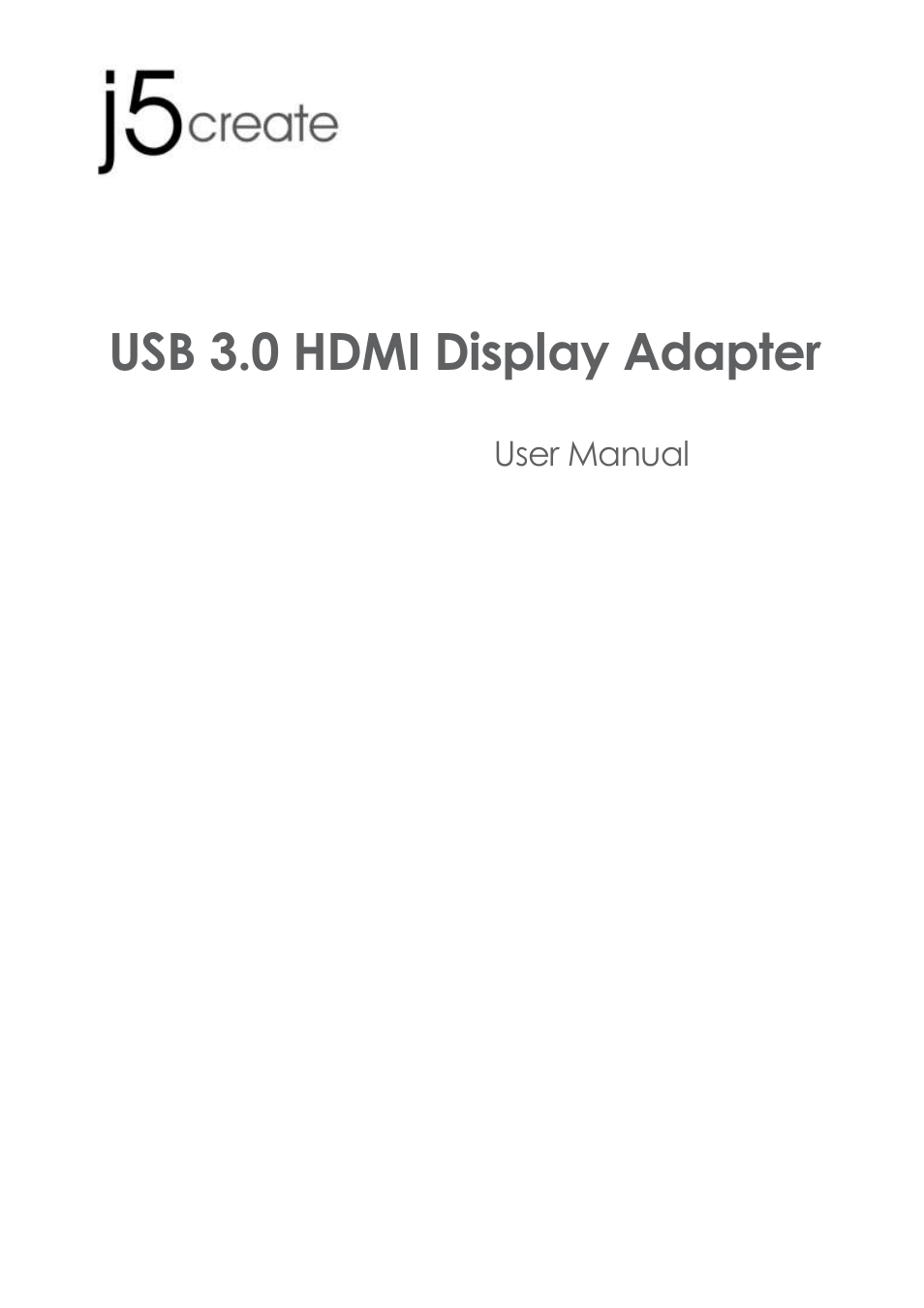 Jua350_manual_english_130520, User manual, Usb 3.0 hdmi display adapter | j5 create JUA350 - USB 3.0 HDMI Display Adapter User Manual | Page 2 / 425
