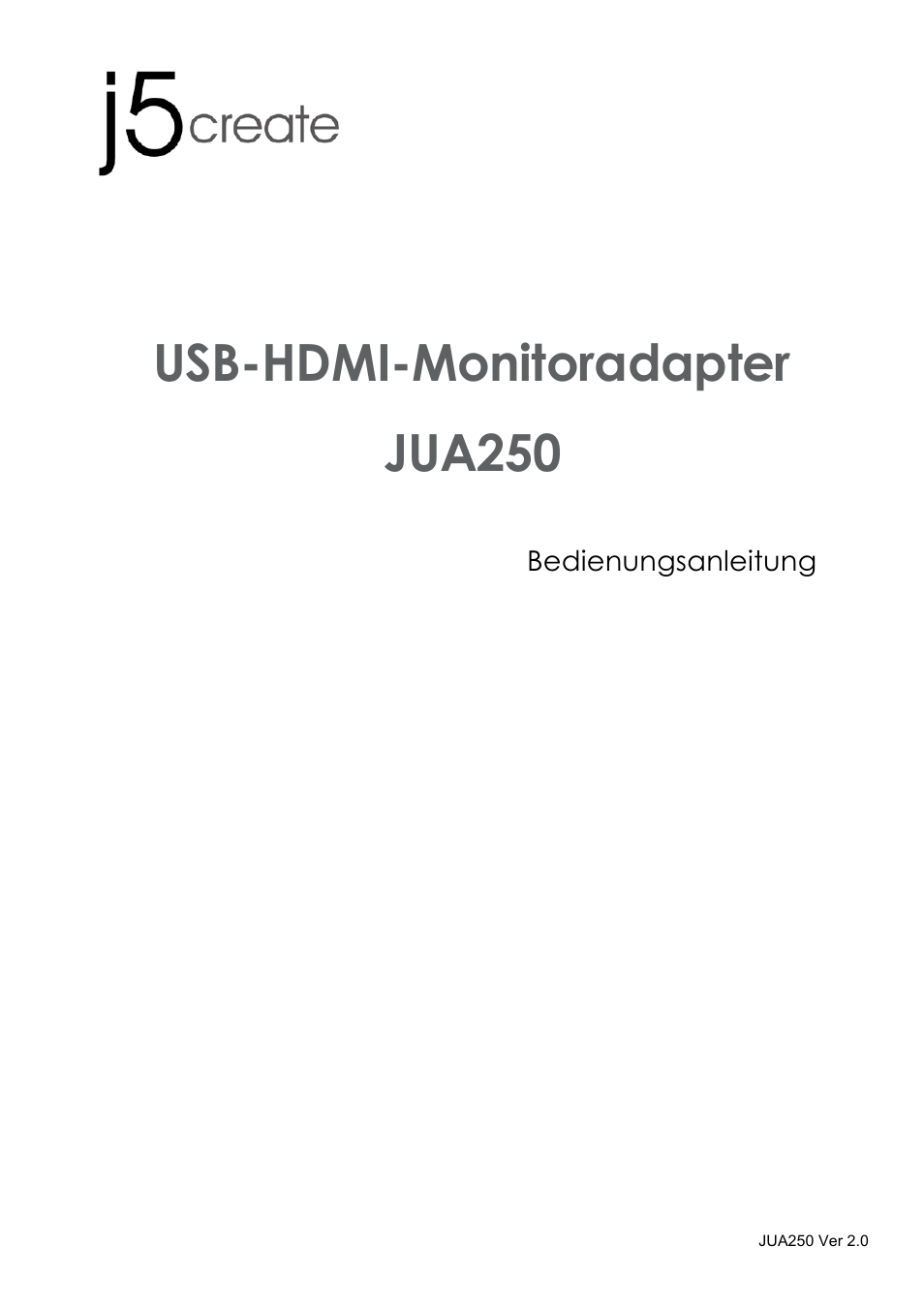 Jua250_manual_german_20121122, Bedienungsanleitung, Usb-hdmi-monitoradapter jua250 | j5 create JUA250 - USB 2.0 HDMI Display Adapter User Manual | Page 132 / 497
