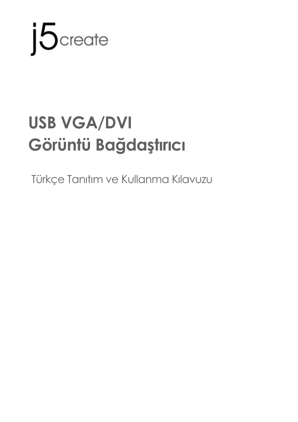 Jua210.230_manual_turkish_20120420, Kullanma kılavuzu, Usb vga/dvi görüntü bağdaştırıcı | j5 create JUA210 - USB 2.0 VGA Display Adapter User Manual | Page 373 / 444