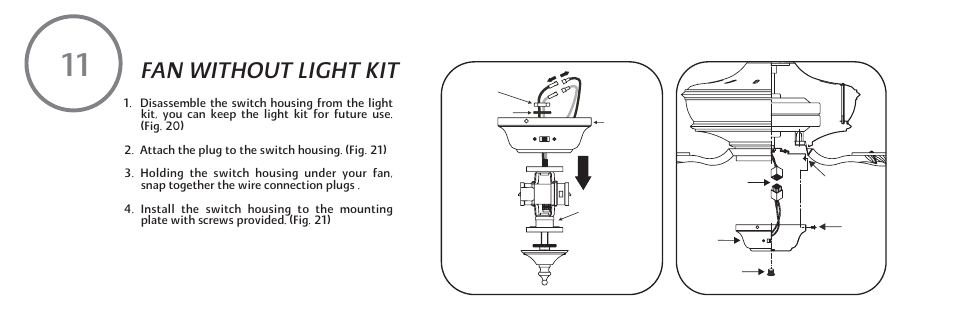 Fan without light kit | Minka Group F620-DBB User Manual | Page 20 / 27