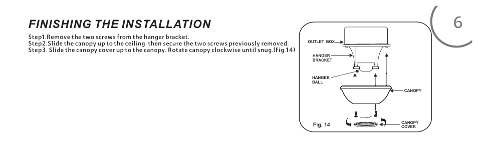 Finishing the installation | Minka Group F514-BN User Manual | Page 15 / 30