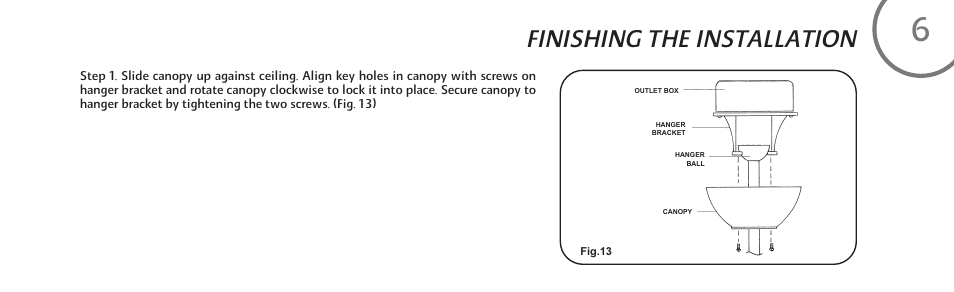 Finishing the installation | Minka Group F571-DRF User Manual | Page 15 / 22