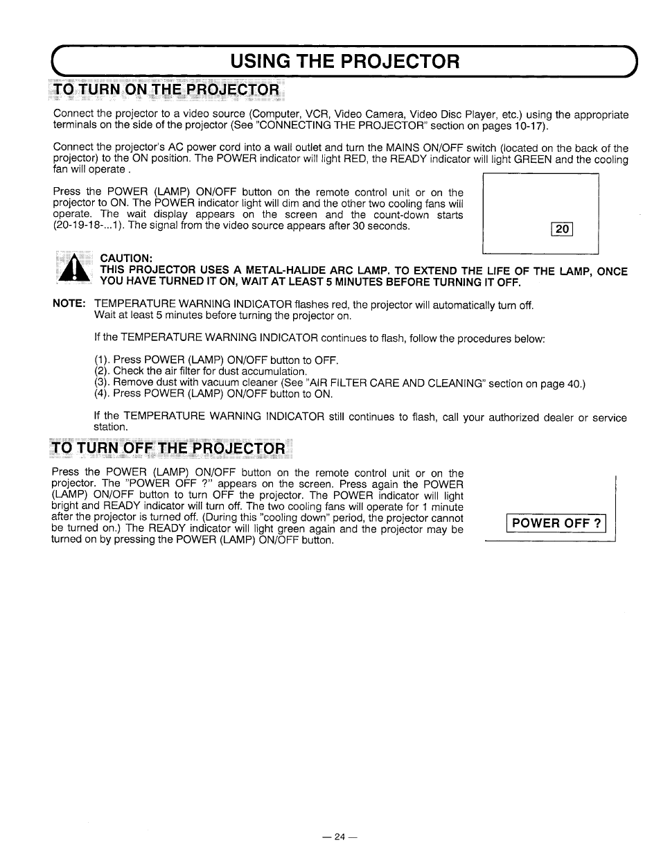 To turn on the projector, Caution, To turn off the projector | Moving the projector, Control the projector -23, Using the projector | Ask Proxima DP5600 User Manual | Page 24 / 45