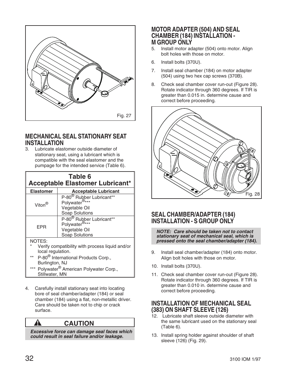 Mechanical seal stationary seat installation, Table 6 acceptable elastomer lubricant, Caution | Goulds Pumps 3100 - IOM User Manual | Page 40 / 52