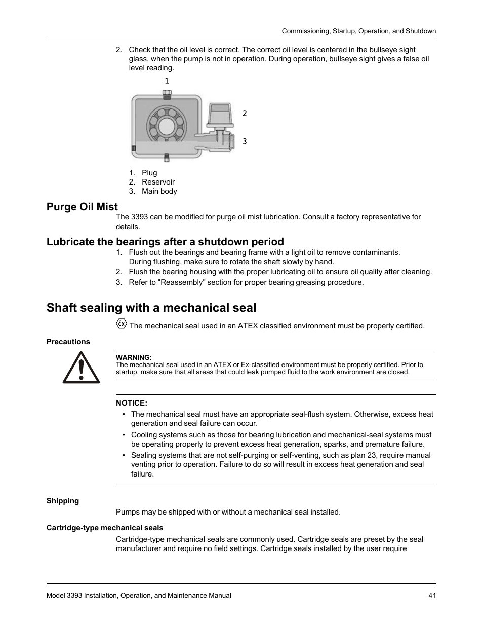 Purge oil mist, Lubricate the bearings after a shutdown period, Shaft sealing with a mechanical seal | Goulds Pumps 3393 - IOM User Manual | Page 43 / 124