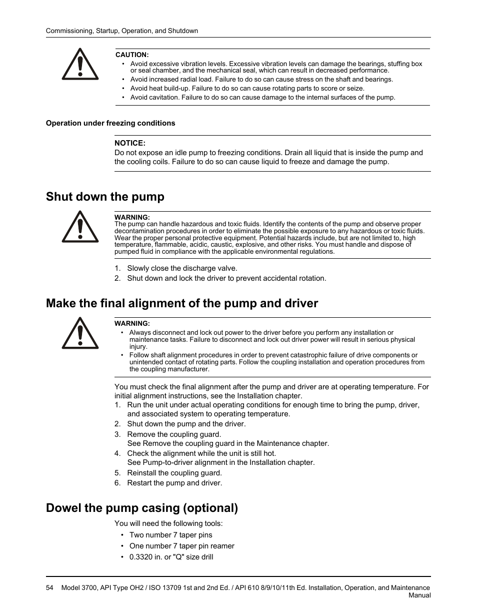 Shut down the pump, Make the final alignment of the pump and driver, Dowel the pump casing (optional) | Goulds Pumps 3700 - IOM User Manual | Page 56 / 110