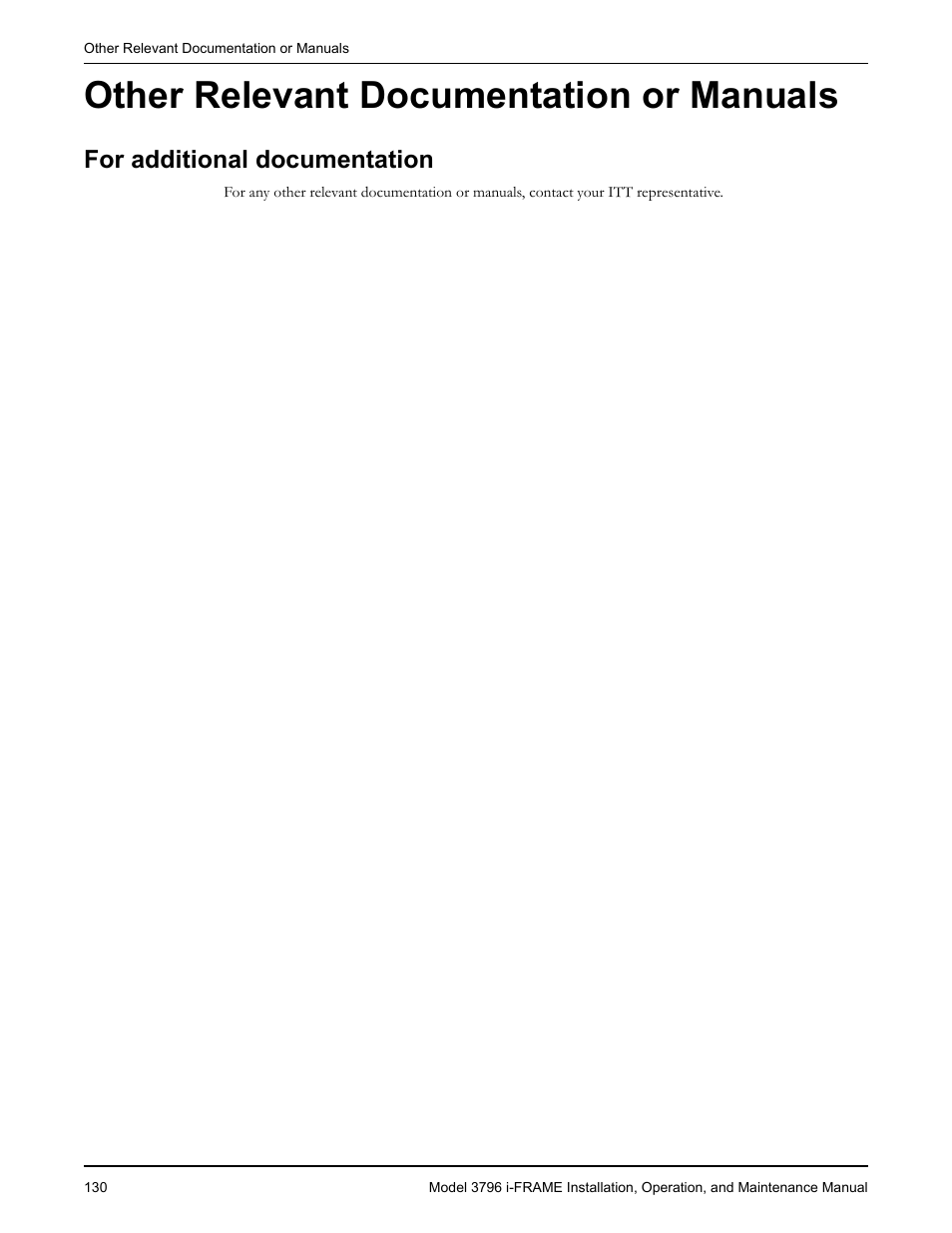 Other relevant documentation or manuals, For additional documentation, Or additional documentation | Goulds Pumps 3796 i-FRAME - IOM User Manual | Page 132 / 134