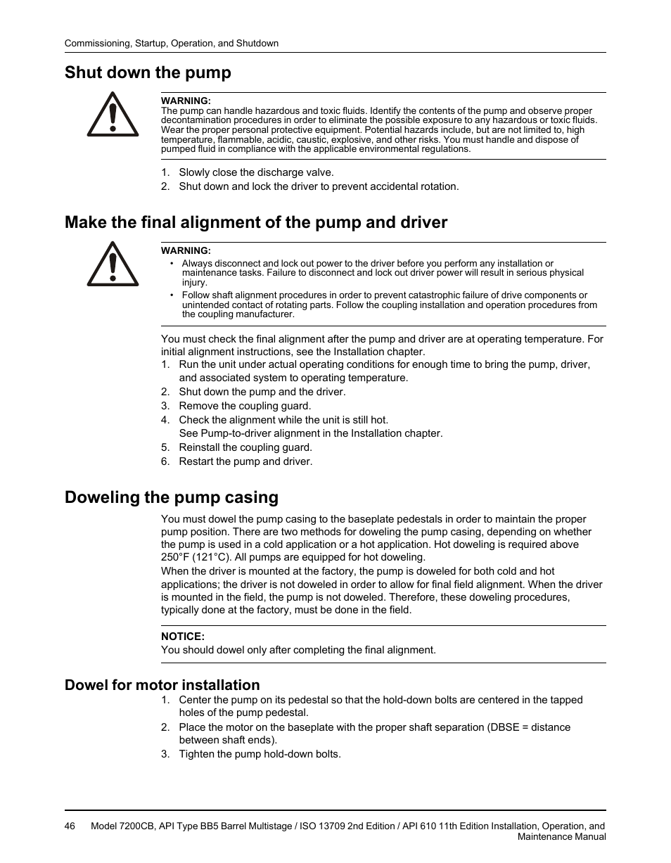 Shut down the pump, Make the final alignment of the pump and driver, Doweling the pump casing | Dowel for motor installation | Goulds Pumps 7200CB - IOM User Manual | Page 48 / 132