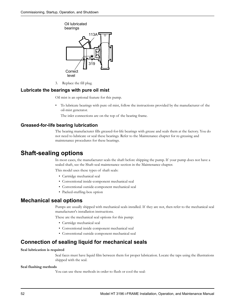 Lubricate the bearings with pure oil mist, Greased-for-life bearing lubrication, Shaft-sealing options | Mechanical seal options, Connection of sealing liquid for mechanical seals | Goulds Pumps HT 3196 i-FRAME - IOM User Manual | Page 54 / 148