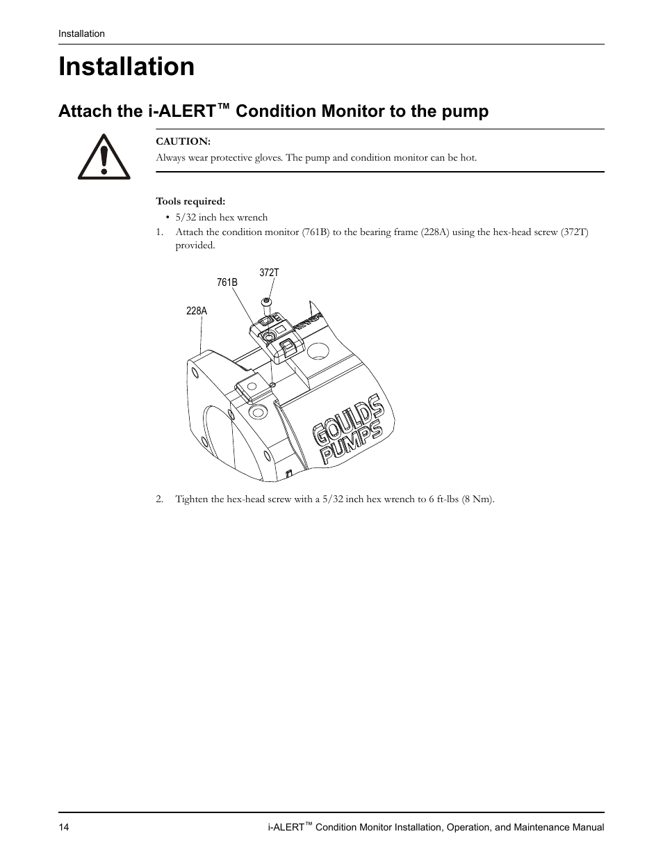 Installation, Attach the i-alert™ condition monitor to the pump, Attach the i-alert | Condition monitor to the pump | Goulds Pumps i-ALERT Condition Monitor User Manual | Page 16 / 24