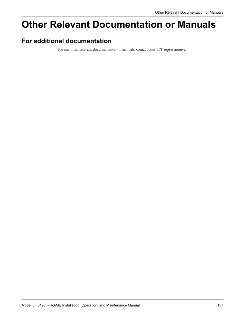 Other relevant documentation or manuals, For additional documentation, Or additional documentation | Goulds Pumps LF 3196 i-FRAME - IOM User Manual | Page 139 / 142
