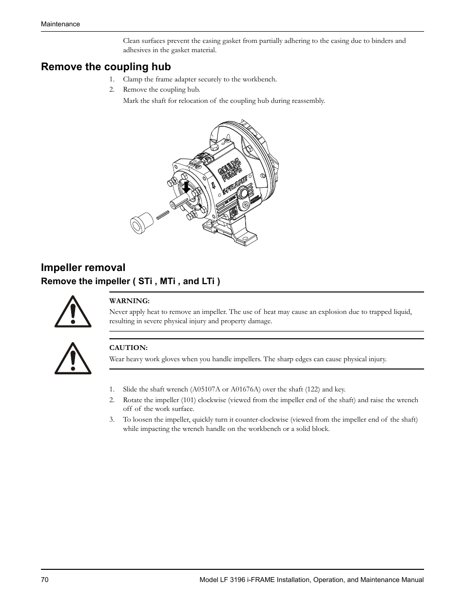 Remove the coupling hub, Impeller removal, Remove the impeller ( sti , mti , and lti ) | Emove the coupling hub impeller removal | Goulds Pumps LF 3196 i-FRAME - IOM User Manual | Page 72 / 142