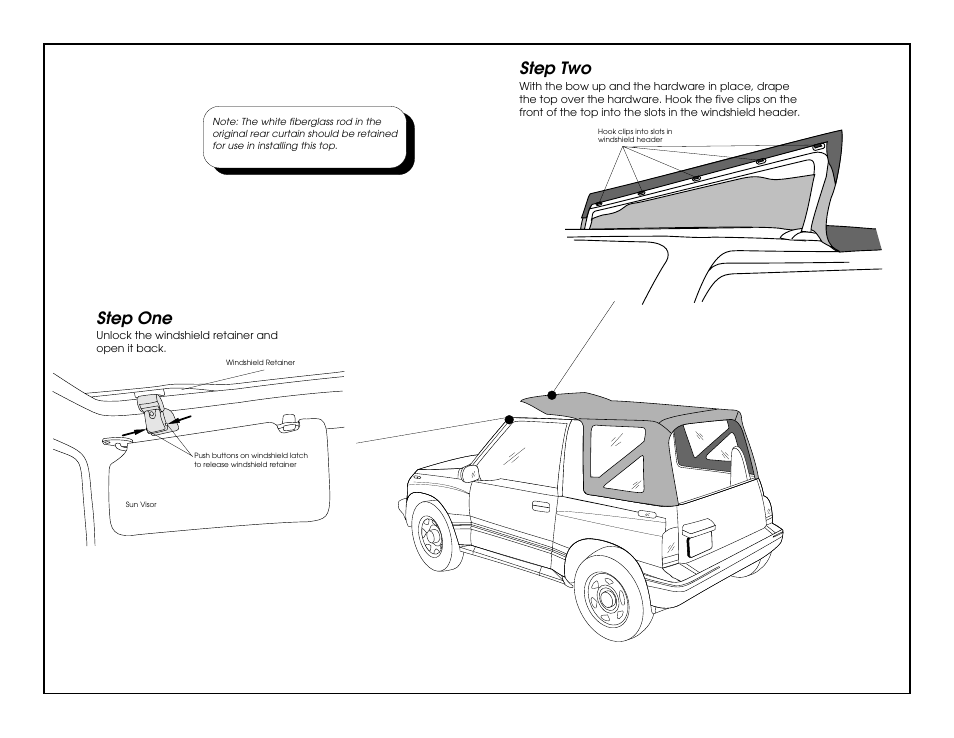 Step two, Step one | Rugged Ridge Soft Top, Black Denim, Clear Windows, 88-94 Suzuki Sidekicks User Manual | Page 2 / 8