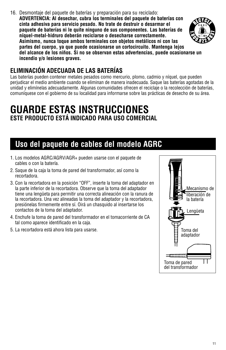 Guarde estas instrucciones, Uso del paquete de cables del modelo agrc, Eliminación adecuada de las baterías | Este producto está indicado para uso comercial | Andis Company AGRC User Manual | Page 11 / 28