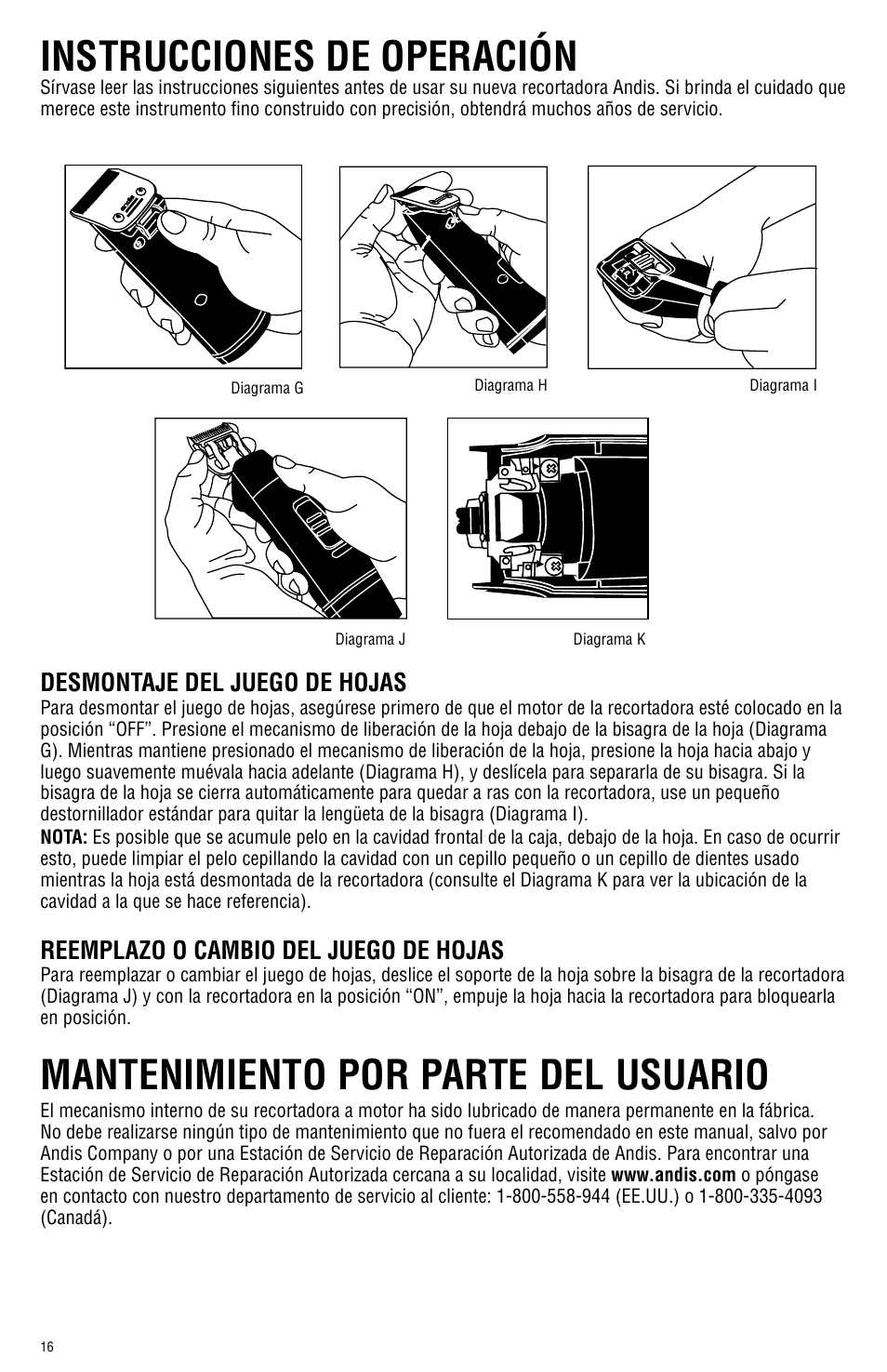 Instrucciones de operación, Mantenimiento por parte del usuario, Desmontaje del juego de hojas | Reemplazo o cambio del juego de hojas | Andis Company AGRC User Manual | Page 16 / 28