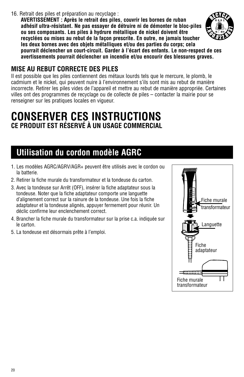 Conserver ces instructions, Utilisation du cordon modèle agrc, Mise au rebut correcte des piles | Ce produit est réservé à un usage commercial | Andis Company AGRC User Manual | Page 20 / 28