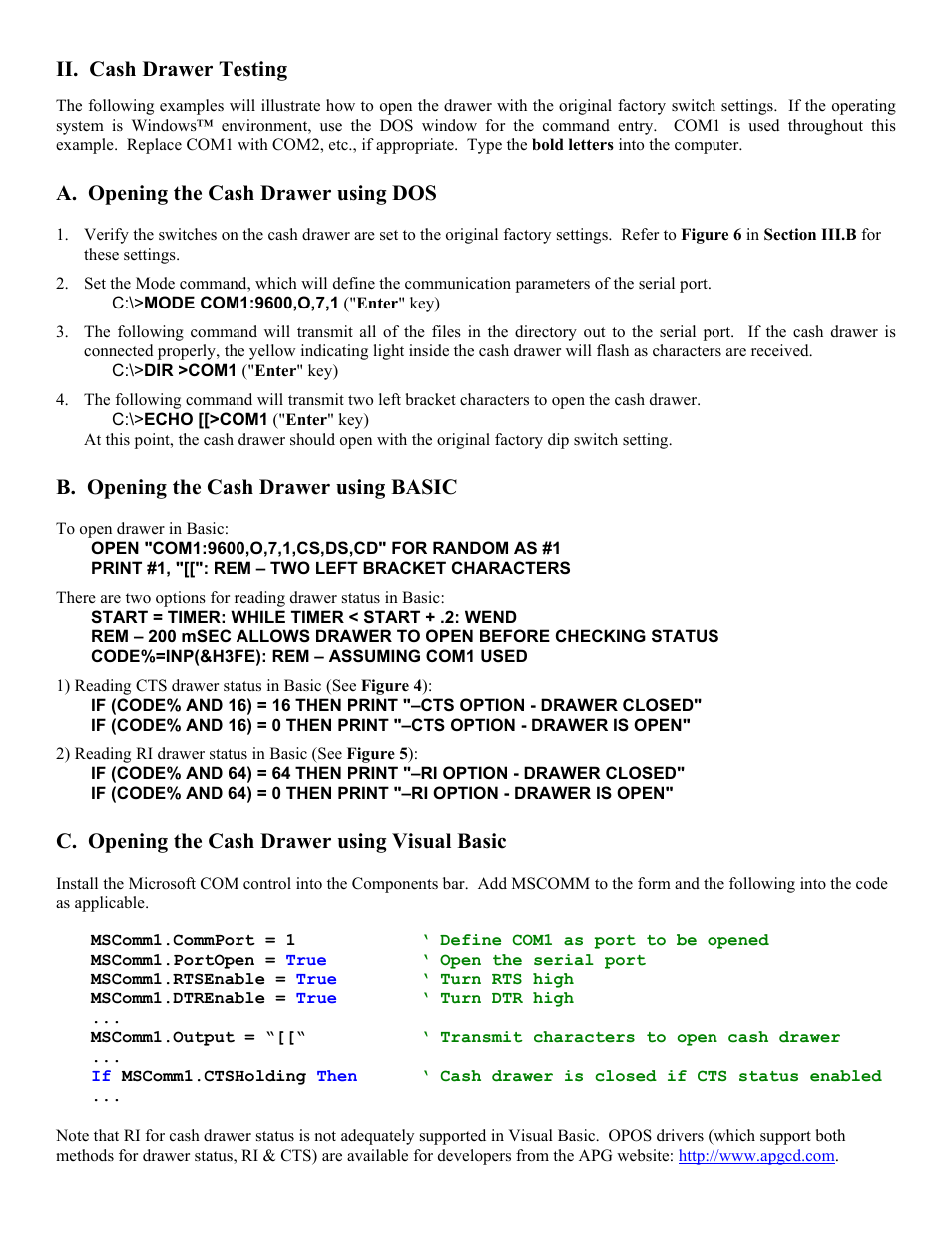 Ii. cash drawer testing, B. opening the cash drawer using basic, Start = timer: while timer < start + .2: wend | Code%=inp\(&h3fe\): rem – assuming com1 used, If \(code% and 16\) = 16 then print "–cts opti, If \(code% and 16\) = 0 then print "–cts optio, If \(code% and 64\) = 64 then print "–ri optio, If \(code% and 64\) = 0 then print "–ri option, C. opening the cash drawer using visual basic, Mscomm1.commport = 1‘ define com1 as port to be o | APG Cash Drawer Model 212A Smart SerialPRO User Manual | Page 2 / 7